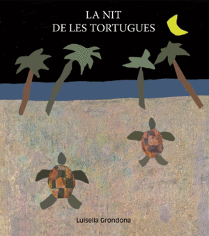 LA NIT DE LES TORTUGUES