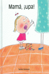 MAMA, �UPA!