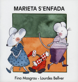 MARIETA S'ENFADA
