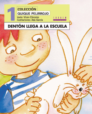 DENT�N LLEGA A LA ESCUELA