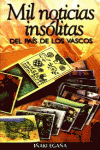 MIL NOTICIAS INS�LITAS DEL PA�S DE LOS VASCOS