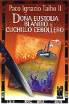 DO�A EUSTOLIA BLANDI� EL CUCHILLO CEBOLLERO