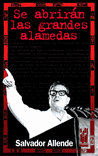SE ABRIRN LAS GRANDES ALAMEDAS