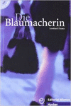 DIE BLAUMACHERIN LIBRO+CD-AUDIO