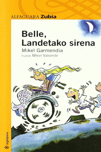 BELLE, LANDETAKO SIRENA - ZUBIA
