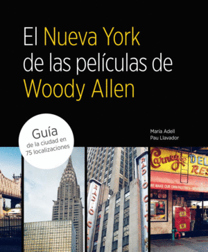 EL NUEVA YORK DE LAS PEL�CULAS DE WOODY ALLEN