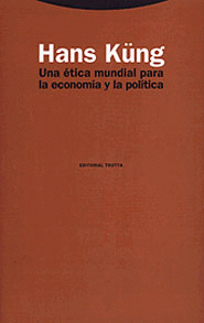 UNA �TICA MUNDIAL PARA LA ECONOM�A Y LA POL�TICA