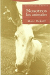 NOSOTROS, LOS ANIMALES