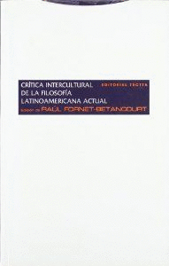 CR�TICA INTERCULTURAL DE LA FILOSF�A LATINOAMERICANA ACTUAL