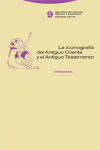 LA ICONOGRAFA DEL ANTIGUO ORIENTE Y EL ANTIGUO TESTAMENTO