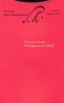 O LO UNO O LO OTRO. UN FRAGMENTO DE VIDA II