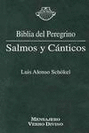 SALMOS CANTICOS .( BIBLIA DEL PEREGRINO)
