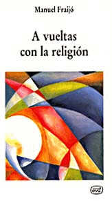 A VUELTAS CON LA RELIGI�N