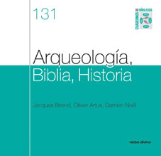 ARQUEOLOG�A, BIBLIA, HISTORIA