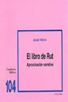 104.LIBRO RUT APROXIMACION NARRATIVA .(CUADERNOS BIBLICOS)