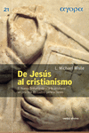 DE JESS AL CRISTIANISMO