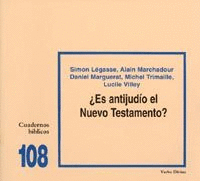 108.�ES ANTIJUDIO NUEVO TESTAMENTO?.(CUADERNOS BIBLICOS)