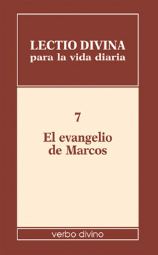7.LECTIO DIVINA VIDA DIARIA EVANGELIO MARCOS.(LECTIO DIVINA)