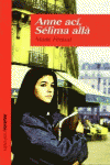 ANNE ACI, SELIMA ALLA