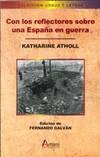CON LOS REFLECTORES SOBRE ESPAA EN GUERRA