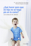 �QU� HACER PARA QUE MI HIJO NO SE HAGA PIS EN LA CAMA?