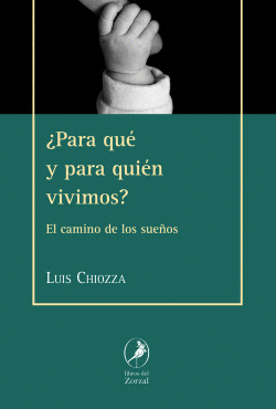 �PARA QU� Y PARA QUI�N VIVIMOS ?