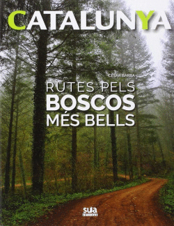 RUTES PELS BOSCOS M�S BELLS