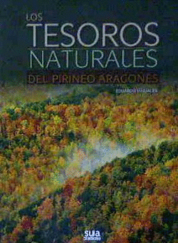 LOS TESOROS NATURALES DEL PIRINEO ARAGON�S