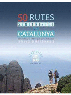 50 RUTES SENDERISTES PER CATALUNYA