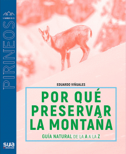 �POR QU� PRESERVAR LOS PIRINEOS
