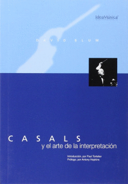 CASALS Y EL ARTE DE LA INTERPRETACI�N