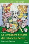 LA VERDADERA HISTORIA DEL RATONCITO P�REZ