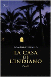 LA CASA DE L'INDIANO