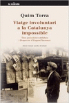VIATGE INVOLUNTARI A LA CATALUNYA IMPOSSIBLE