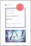 LES ANIMES GRISES
