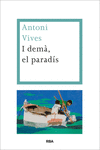I DEM�, EL PARAD�S