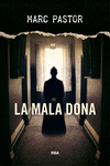 LA MALA DONA