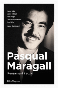 PASQUAL MARAGALL. PENSAMENT I ACCI�