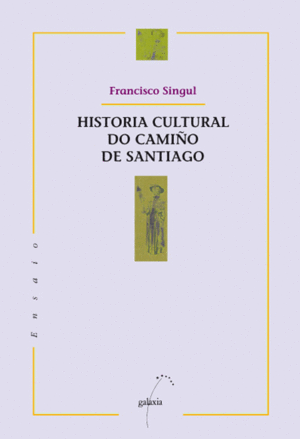 HISTORIA CULTURAL DO CAMI�O DE SANTIAGO