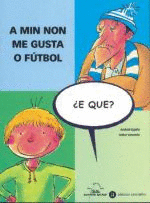 A MIN NON ME GUSTA O F�TBOL