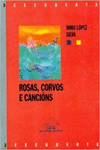 ROSAS, CORVOS E CANCI�NS