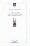 CASTELAO. DEFENSA E ILUSTRACI�N DO IDIOMA GALEGO
