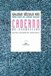 GALEGO SCULO XXI. NOVA GUA DA LINGUA GALEGA. CADERNO DE EXERCICIOS