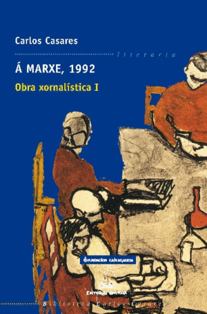  MARXE, 1992. OBRA XORNALSTICA I