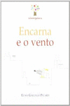 ENCARNA E O VENTO