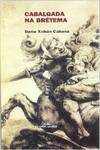 CABALGADA NA BR�TEMA