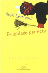 FELICIDADE PERFECTA