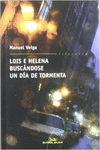 LOIS E HELENA BUSC�NDOSE UN D�A DE TORMENTA