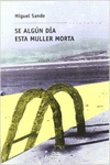 SE ALG�N D�A ESTA MULLER MORTA