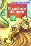 O CASTR�N DE OURO